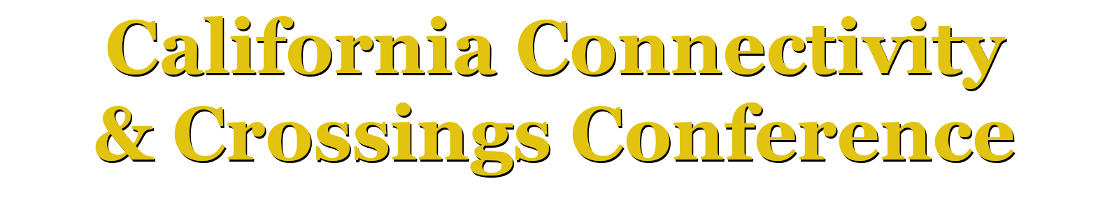 Welcome To CCCC 2024 California Connectivity Crossings Conference 2024   Cccc24 Banner 04 